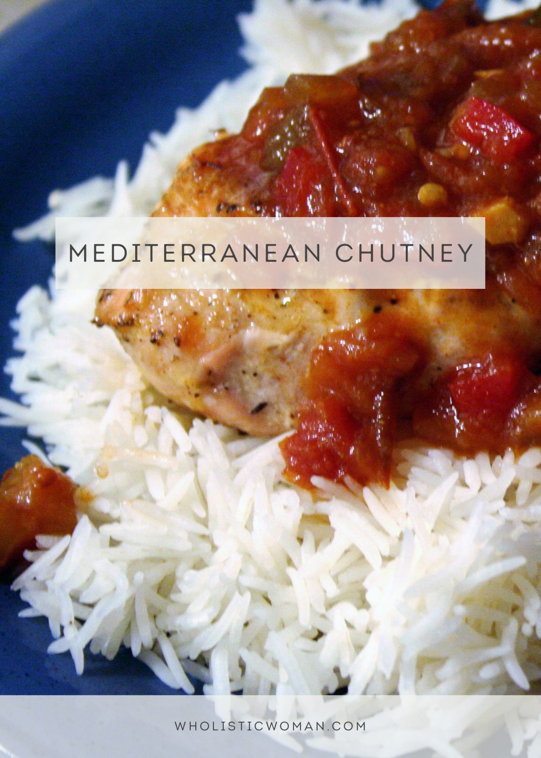 Mediterranean Chutney #SundaySupper - Wholistic Woman